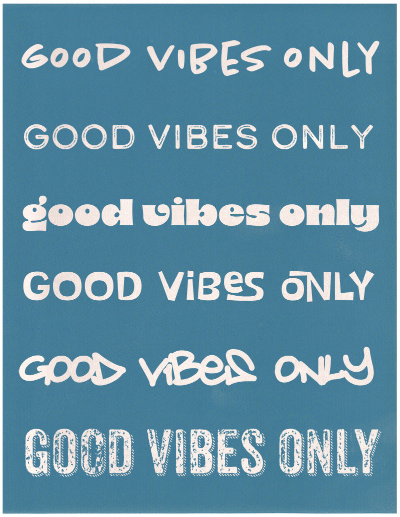 Good Vibes Only Phrase Pack, Various Sizes + Digital Download