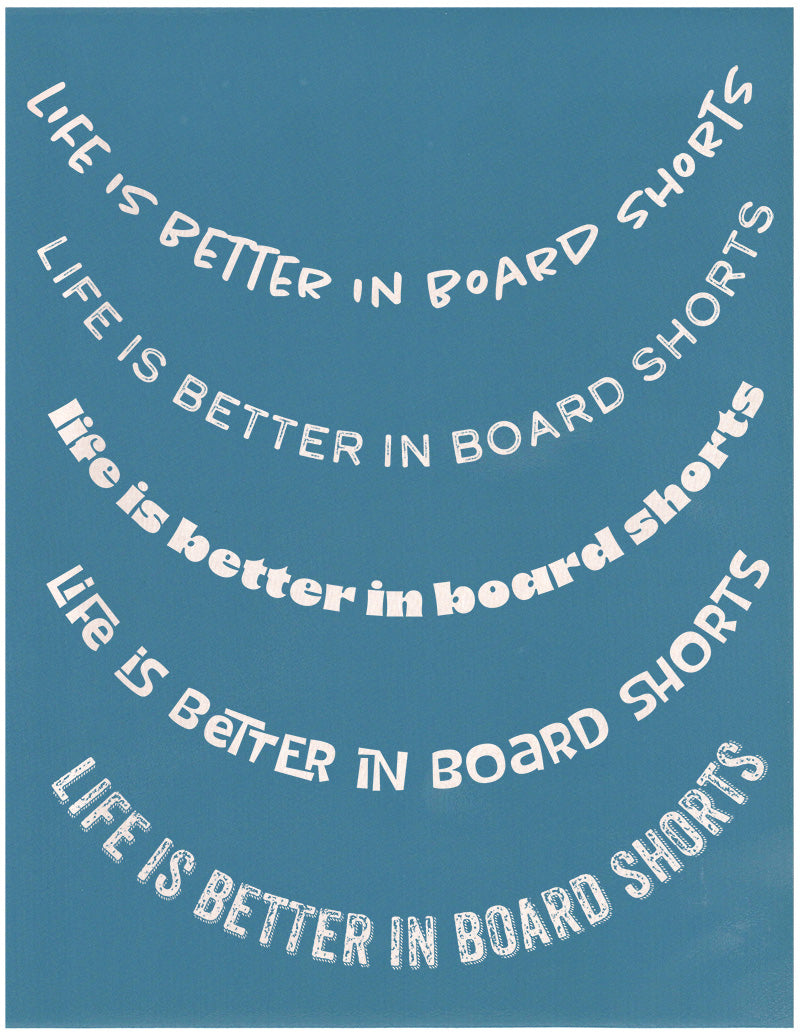 Life is Better in Board Shorts Phrase Pack, Various Sizes + Digital Download