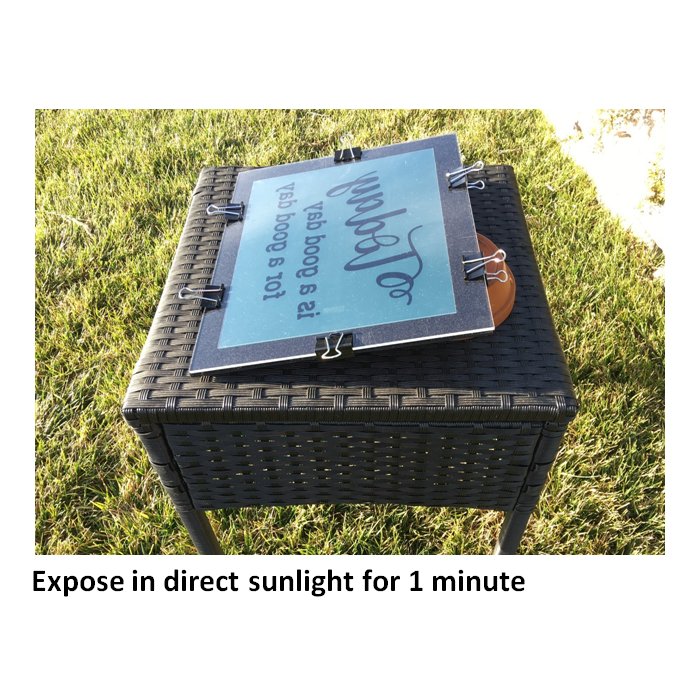 Expose stencil outside in direct sunlight 1 minute