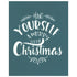 Have Yourself a Merry Little Christmas Silk Screen Stencil